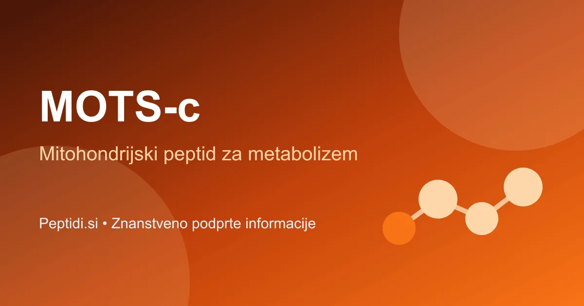 MOTS-c: mitohondrijski peptid za metabolno zdravje in dolgoživost